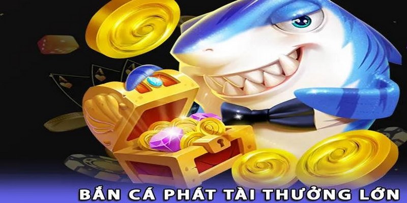 Bắn cá phát tài là trò chơi nổi bật không thể bỏ lỡ tại sảnh Bắn Cá Fa Chai