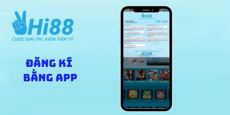 Mở tài khoản tiện lợi và nhanh chóng bằng app HI88